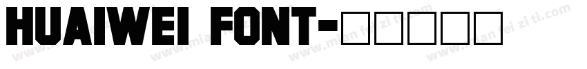 Huaiwei Font字体转换